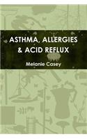 Asthma, Allergies & Acid Reflux