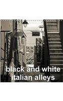 Black and White Italian Alleys 2017