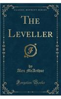 The Leveller (Classic Reprint)