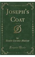 Joseph's Coat, Vol. 2 of 3 (Classic Reprint): (English)