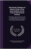 Illustrated Catalogue of Master Works of the Early English, Dutch, French and Flemish Schools