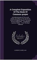 Compleat Exposition of the Book of Common-Prayer