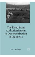 Road from Authoritarianism to Democratization in Indonesia