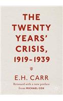 The Twenty Years' Crisis, 1919-1939: Reissued with a New Preface from Michael Cox