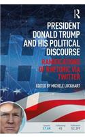 President Donald Trump and His Political Discourse