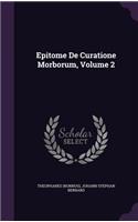 Epitome De Curatione Morborum, Volume 2