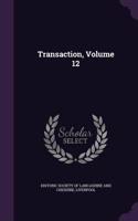 Transaction, Volume 12