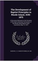 Development of Baptist Principles in Rhode Island, 1636-1875
