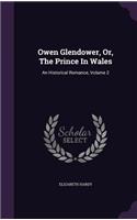 Owen Glendower, Or, The Prince In Wales