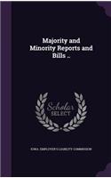 Majority and Minority Reports and Bills ..