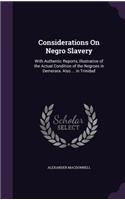 Considerations on Negro Slavery