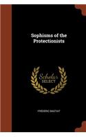 Sophisms of the Protectionists