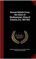 Bronze Reliefs From the Gates of Shalmaneser, King of Assyria, B.C. 860-825