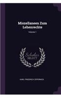 Miszellaneen Zum Lehenrechte; Volume 1