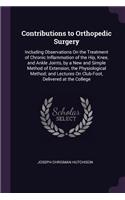 Contributions to Orthopedic Surgery