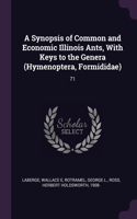 Synopsis of Common and Economic Illinois Ants, With Keys to the Genera (Hymenoptera, Formididae)