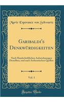Garibaldi's Denkwürdigkeiten, Vol. 1
