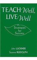 Teach Well, Live Well