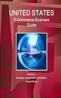 US E-Commerce Business Guide Volume 1 Strategic Information and Basic Regulations