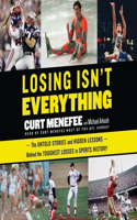 Losing Isn't Everything Lib/E