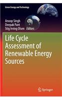 Life Cycle Assessment of Renewable Energy Sources