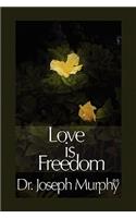 Love Is Freedom