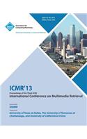 ICMR 13 Proceedings of the Third ACM International Conference on Multimedia Retrieval