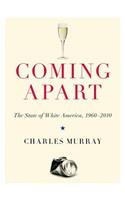 Coming Apart Lib/E: The State of White America, 1960-2010