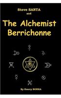 Steve Santa and the Alchemist Berrichonne