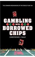 Gambling with Borrowed Chips