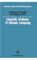 Linguistic Analyses of Aphasic Language