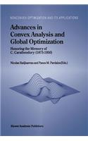Advances in Convex Analysis and Global Optimization: Honoring the Memory of C. Caratheodory (1873-1950)