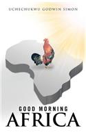 Good Morning Africa