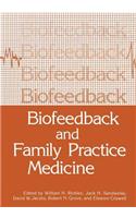 Biofeedback and Family Practice Medicine