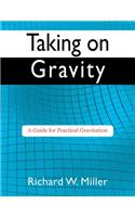 Taking on Gravity