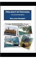 Holiday in Havana - The Adventures Begin