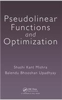 Pseudolinear Functions and Optimization