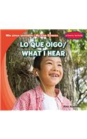 Lo Que Oigo / What I Hear