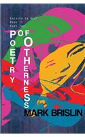 Poetry of Otherness Part II