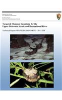 Targeted Mammal Inventory for the Upper Delaware Scenic & Recreational River
