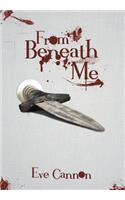 From Beneath Me