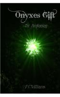 Onyxes Gift the Beginning
