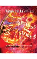 Release Your Glory