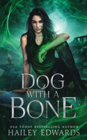 Dog with a Bone: (1 Black Dog Universe)