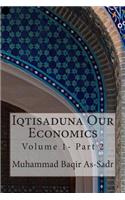 Iqtisaduna Our Economics: Volume 1- Part 2