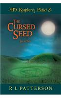 415 Raspberry Picket & The Cursed Seed