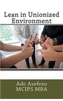 Lean in Unionized Environment