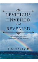 Leviticus Unveiled and Revealed