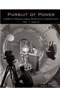 Pursuit of Power NASA's Propulsion Systems Laboratory No. 1 and 2