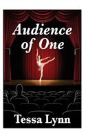 Audience of One